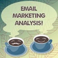 Conceptual hand writing showing Email Marketing Analysis. Business photo text Examining the sending of messages to customer Cup