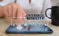 Conceptual hand writing showing Enterprise Mobility. Business photo showcasing Employees do jobs remotely using a mobile