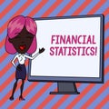 Conceptual hand writing showing Financial Statistics. Business photo showcasing Comprehensive Set of Stock and Flow Data