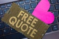 Conceptual hand writing showing Free Quote. Business photo text A brief phrase that is usualy has impotant message to convey Paper