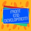 Conceptual hand writing showing Front End Development. Business photo showcasing Altering data to graphical interface