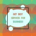 Conceptual hand writing showing Get Best Services For Business. Business photo text Great high quality assistance for Royalty Free Stock Photo