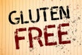 Conceptual hand writing showing Gluten Free. Business photos showcasing Diet with products not containing ingredients like wheatNo