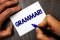 Conceptual hand writing showing Grammar Motivational Call. Business photo showcasing System and Structure of a Language Writing Ru Royalty Free Stock Photo