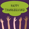 Conceptual hand writing showing Happy Thanksgiving. Business photo text congratulations phrase Holidays.