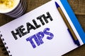 Conceptual hand writing showing Health Tips. Business photo showcasing Healthy Suggestions Suggest Information Guidance Tip Idea w