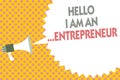 Conceptual hand writing showing Hello I Am An ...Entrepreneur. Business photo text person who sets up a business or startups Megap