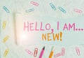 Conceptual hand writing showing Hello I Am New. Business photo text introducing oneself in a group as fresh worker or