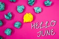 Conceptual hand writing showing Hello June. Business photos showcasing Starting a new month message May is over Summer startingIde