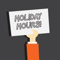 Conceptual hand writing showing Holiday Hours. Business photo showcasing Celebration Time Seasonal Midnight Sales ExtraTime Royalty Free Stock Photo