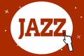 Conceptual hand writing showing Jazz. Business photo showcasing Forceful rhythm Using brass and woodwind instruments to