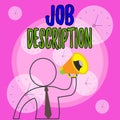 Conceptual hand writing showing Job Description. Business photo showcasing a formal account of an employee s is