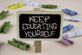 Conceptual hand writing showing Keep Education Yourself. Business photo showcasing never stop learning to be better Improve encour Royalty Free Stock Photo