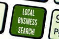 Conceptual hand writing showing Local Business Search. Business photo text looking for product or service that is Royalty Free Stock Photo