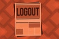 Conceptual hand writing showing Logout. Business photo text go through procedures to conclude use of computer database or system Royalty Free Stock Photo