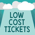 Conceptual hand writing showing Low Cost Tickets. Business photo showcasing small paper bought to provide access to Royalty Free Stock Photo