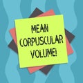 Conceptual hand writing showing Mean Corpuscular Volume. Business photo text average volume of a red blood corpuscle measurement Royalty Free Stock Photo