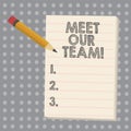 Conceptual hand writing showing Meet Our Team. Business photo showcasing Presentation of a teamwork Meeting with group Royalty Free Stock Photo