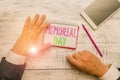 Conceptual hand writing showing Memorial Day. Business photo text remembering the military demonstratingnel who died in