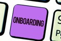 Conceptual hand writing showing Onboarding. Business photo showcasing Action Process of integrating a new employee into