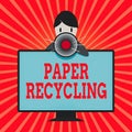 Conceptual hand writing showing Paper Recycling. Business photo showcasing Using the waste papers in a new way by recycling them Royalty Free Stock Photo