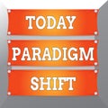 Conceptual hand writing showing Paradigm Shift. Business photo showcasing fundamental change in approach or underlying assumptions