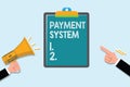 Conceptual hand writing showing Payment System. Business photo text Compensation Scheme Method used in paying goods and services