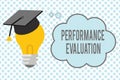 Conceptual hand writing showing Performance Evaluation. Business photo showcasing Evaluates Employee Performance overall
