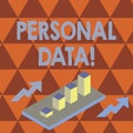 Conceptual hand writing showing Personal Data. Business photo text Information that relates to an identifiable