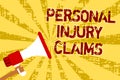 Conceptual hand writing showing Personal Injury Claims. Business photo text being hurt or injured inside work environment Man hold