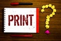 Conceptual hand writing showing Print. Business photo text Produce letter numbers symbols on paper by machine using ink or toner M