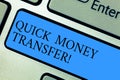 Conceptual hand writing showing Quick Money Transfer. Business photo showcasing Fast way to move money electronically or