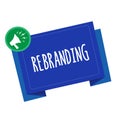 Conceptual hand writing showing Rebranding. Business photo text Change corporate image of company organization Marketing