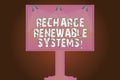 Conceptual hand writing showing Recharge Renewable Systems. Business photo text Clean and sustainable energy and