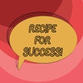 Conceptual hand writing showing Recipe For Success. Business photo showcasing tricks and guides in order to achieve certain goals