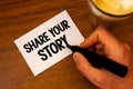 Conceptual hand writing showing Share Your Story. Business photo text Experience Storytelling Nostalgia Thoughts Memory Personal T Royalty Free Stock Photo