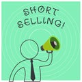 Conceptual hand writing showing Short Selling. Business photo text Act of selling an asset that you do not currently own