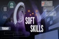 Conceptual hand writing showing Soft Skills. Business photo showcasing demonstratingal attribute enable interact