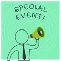 Conceptual hand writing showing Special Event. Business photo text activity or gathering that is planned for a special