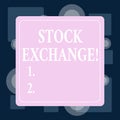 Conceptual hand writing showing Stock Exchange. Business photo text the place where showing buy and sell stocks and