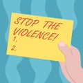 Conceptual hand writing showing Stop The Violence. Business photo text program empowers youth with attitudes skills and