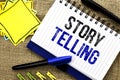 Conceptual hand writing showing Story Telling. Business photo showcasing Tell or write short Stories Share Personal Experiences wr