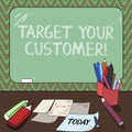 Conceptual hand writing showing Target Your Customer. Business photo showcasing Aim those clients who are most likely to Royalty Free Stock Photo