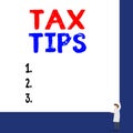 Conceptual hand writing showing Tax Tips. Business photo showcasing compulsory contribution to state revenue levied by Royalty Free Stock Photo