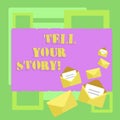 Conceptual hand writing showing Tell Your Story. Business photo text Share your experience motivate world Closed and