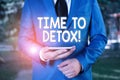 Conceptual hand writing showing Time To Detox. Business photo text when you purify your body of toxins or stop consuming Royalty Free Stock Photo