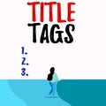 Conceptual hand writing showing Title Tags. Business photo text the HTML element that specifies the title of a web page
