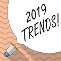 Conceptual hand writing showing 2019 Trends. Business photo text New year developments in fashion Changes Innovations