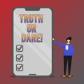 Conceptual hand writing showing Truth Or Dare. Business photo showcasing Tell the actual facts or be willing to accept a