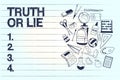 Conceptual hand writing showing Truth Or Lie. Business photo text Decision between being honest dishonest Choice Doubt Royalty Free Stock Photo